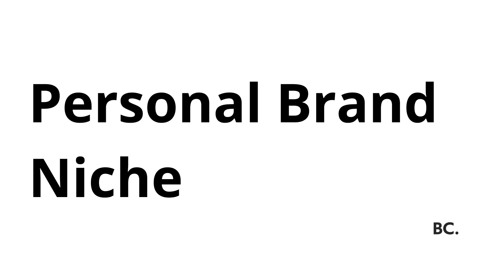 Personal Brand Niche Explanation, Tips, and Examples to Help Find Your